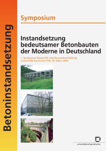 Instandsetzung bedeutsamer Betonbauten der Moderne in Deutschland  German