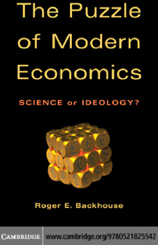 The Puzzle of Modern Economics: Science or Ideology?