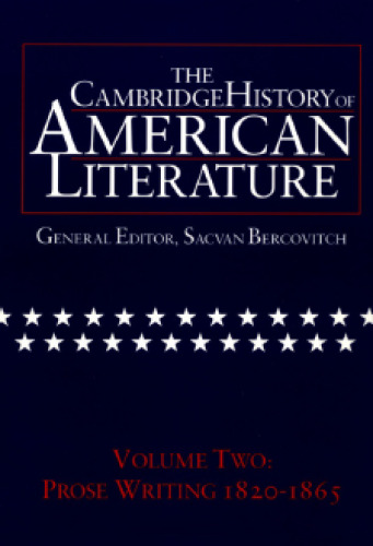 The Cambridge History of American Literature, Vol. 2: Prose Writing, 1820-1865