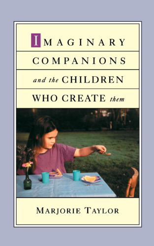 Imaginary Companions and the Children Who Create Them