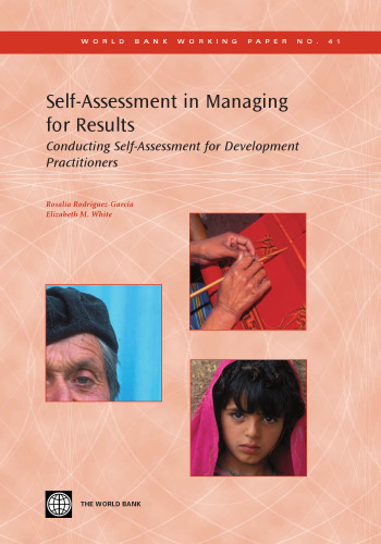 Self-assessment In Managing For Results: Conducting Self-assessment For Development Practitioners (World Bank Working Papers)