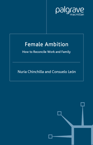 Female Ambition: How to Reconcile Work and Family