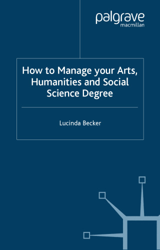 How to Manage Your Arts, Humanities and Social Science Degree