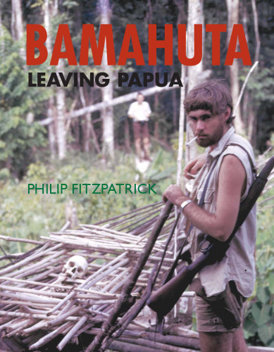 Bamahuta: Leaving Papua