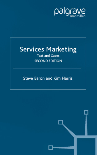 Services Marketing: Text and Cases