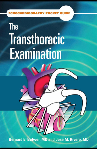 Echocardiography Pocket Guide: The Transthoracic Examination (Echocardiography Pocket Guides)