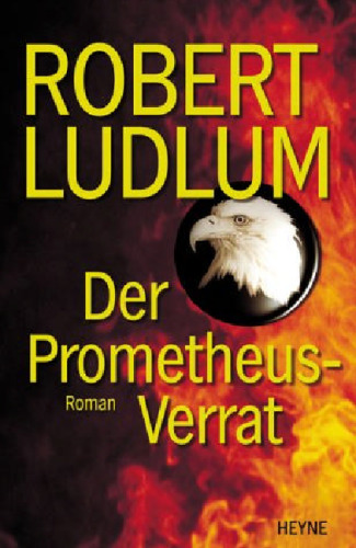 Der Prometheus- Verrat.