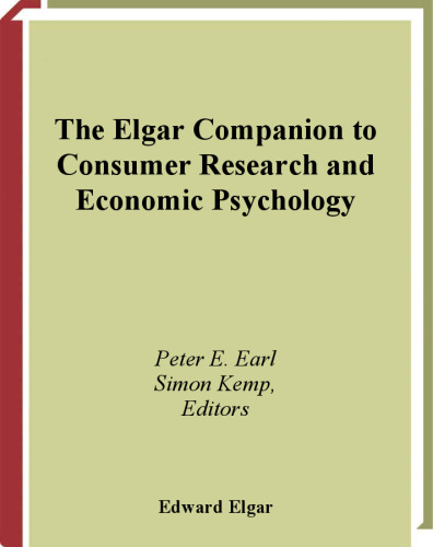 The Elgar Companion to Consumer Research and Economic Psychology