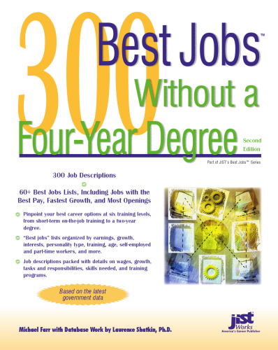 300 Best Jobs Without a Four-year Degree (300 Best Jobs Without a Four Year Degree)