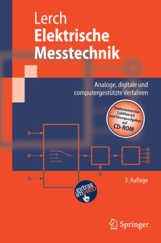 Elektrische Messtechnik: Analoge, digitale und computergestützte Verfahren