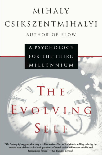 The Evolving Self: A Psychology for the Third Millennium