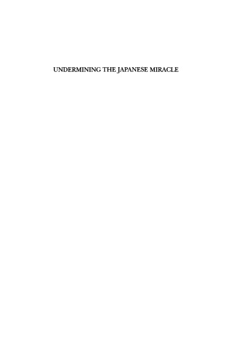 Undermining the Japanese Miracle: Work and Conflict in a Japanese Coalmining Community