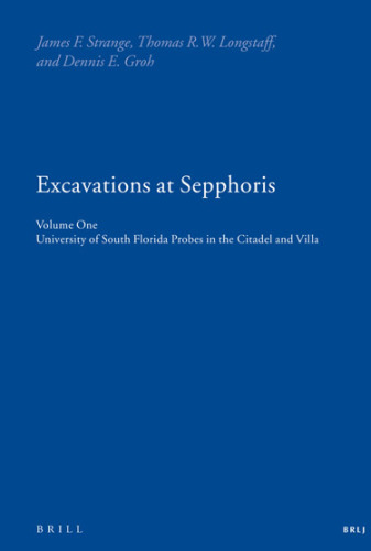 Excavations at Sepphoris (The Brill Reference Library of Judaism)