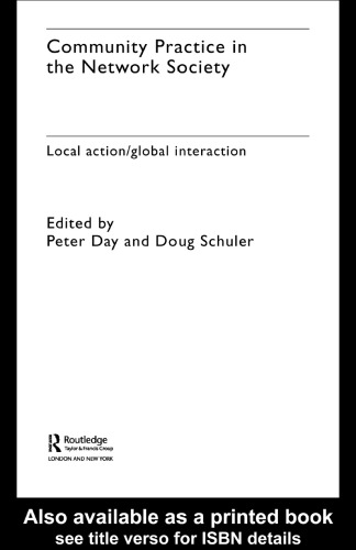 Community Practice in the Network Society: Local Action   Global Interaction