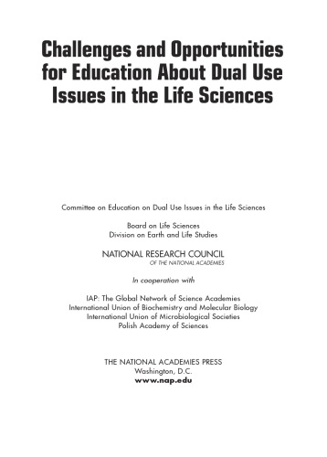 Challenges and Opportunities for Education About Dual Use Issues in the Life Sciences