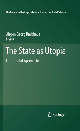 The State as Utopia: Continental Approaches