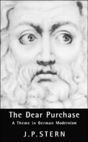 The Dear Purchase: A Theme in German Modernism