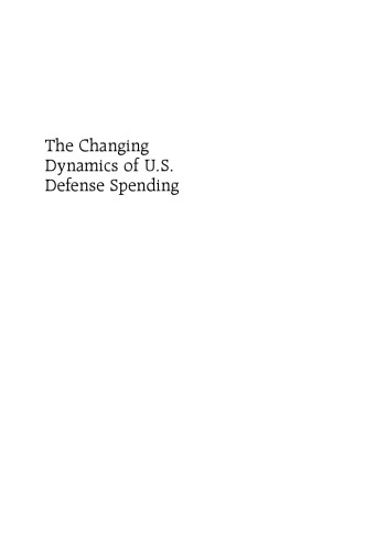 The Changing Dynamics of U.S. Defense Spending