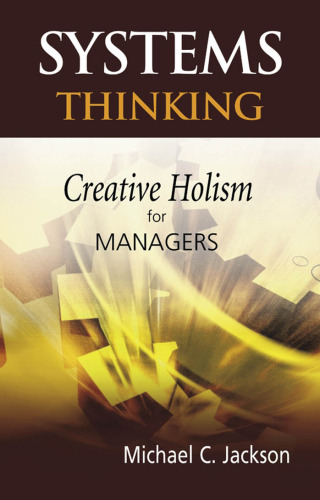 Systems Thinking: Creative Holism for Managers