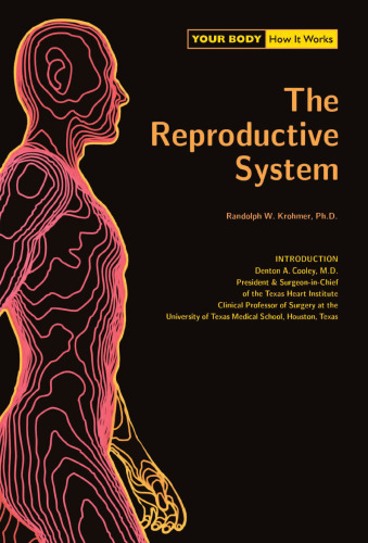 The Reproductive System (Your Body, How It Works)