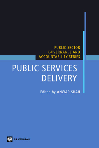 Public Services Delivery (Public Sector, Governance, and Accountability) (Public Sector, Governance, and Accountability Series)