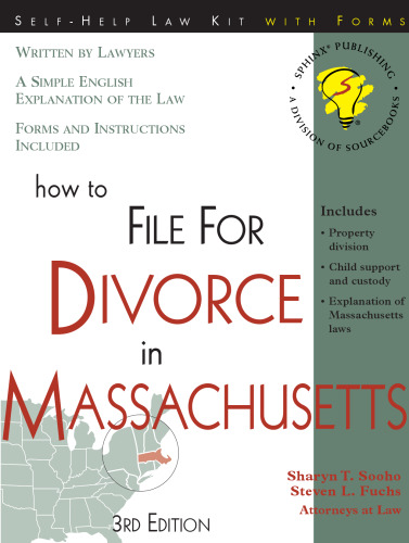 How to File for Divorce in Massachusetts: With Forms (Self-Help Law Kit With Forms)