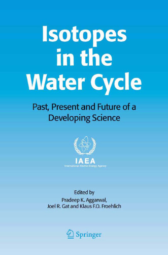 Isotopes in the Water Cycle: Past, Present and Future of a Developing Science