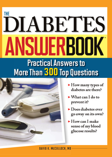 The Diabetes Answer Book: Practical Answers to More than 300 Top Questions