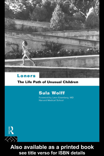 Loners: The Life Path of Unusual Children