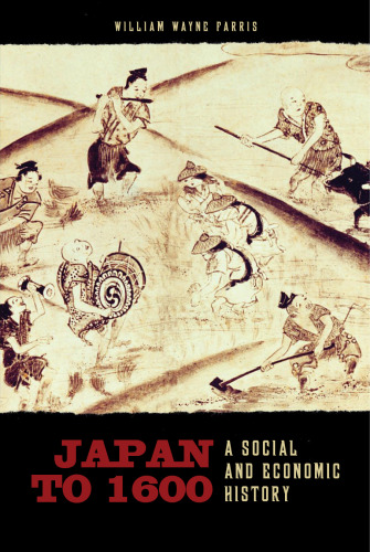 Japan to 1600: A Social and Economic History