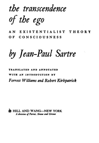 The Transcendence of the Ego: An Existentialist Theory of Consciousness