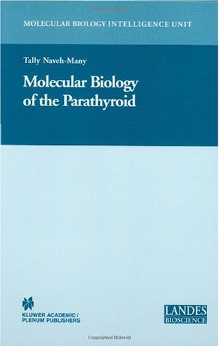 Molecular Biology of the Parathyroid ()