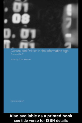 Culture and Politics in the Information Age: A New Politics? (Transnationalism)