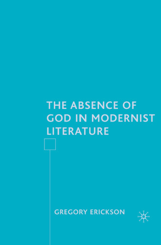 The Absence of God in Modernist Literature