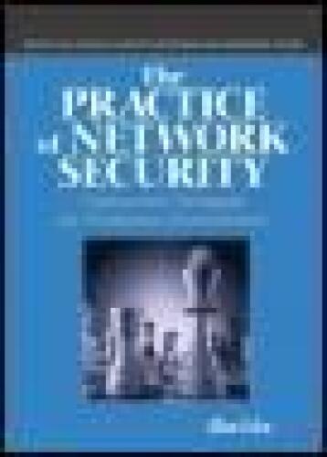 The Practice of Network Security: Deployment Strategies for Production Environments