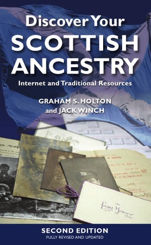 Discover Your Scottish Ancestry: Internet and Traditional Resources