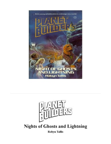 Night of Ghosts and Lightning (Planet Builders, No. 2)