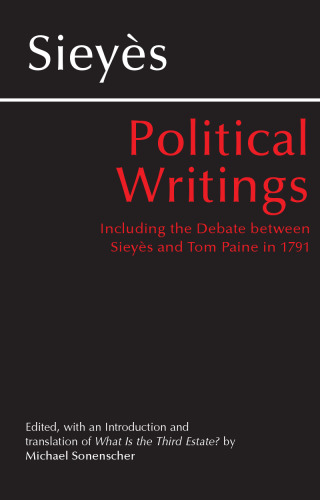 Political Writings: Including the Debate Between Sieyes and Tom Paine in 1791