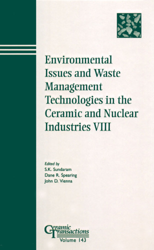 Environmental Issuesand Waste Management Technologies in the Cermaic & Nuclear (Ceramic Transactions Series)