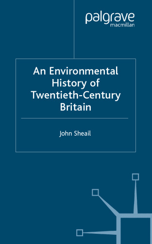 An Environmental History of Twentieth-Century Britain