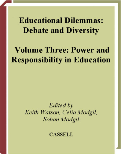 Power and Responsibility in Education (Educational Dilemmas, Vol 3)