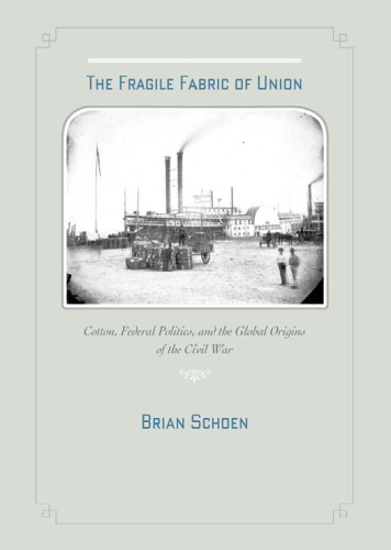 The Fragile Fabric of Union: Cotton, Federal Politics, and the Global Origins of the Civil War