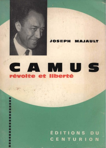 Camus : Révolte et liberté