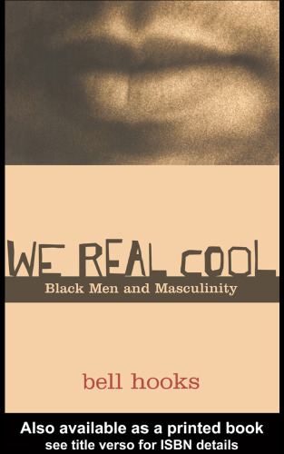 We Real Cool: Black Men and Masculinity