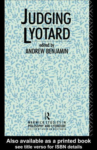 Judging Lyotard (Warwick Studies in Philosophy and Literature)