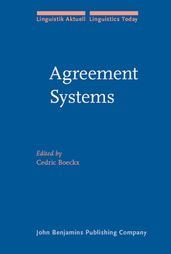 Agreement Systems (Linguistik Aktuell   Linguistics Today, Volume 92)