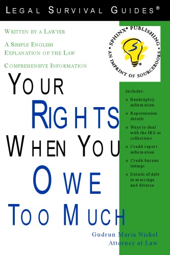 Your Rights When You Owe Too Much (Legal Survival Guides)