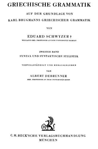 Handbuch der Altertumswissenschaft, Bd.1 2, Griechische Grammatik: Syntax und syntaktische Stilistik