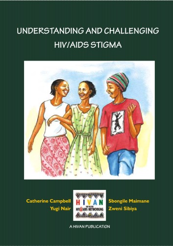 Understanding and challenging  HIV AIDS Stigma