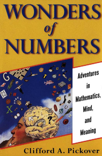 Wonders of Numbers: Adventures in Mathematics, Mind, and Meaning